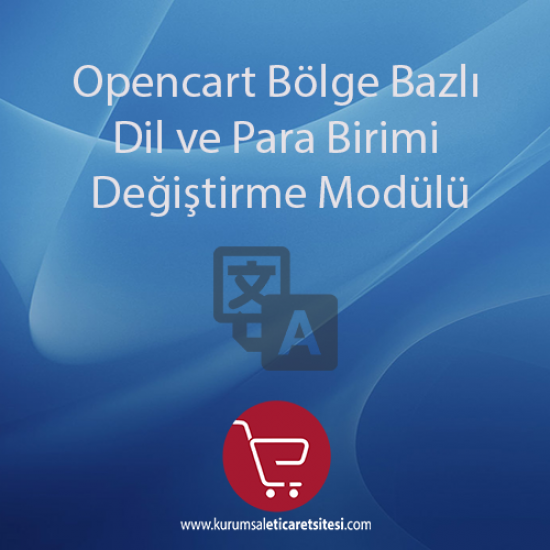 Opencart Bolge Bazli Dil ve Para Birimi Degistirme Modulu