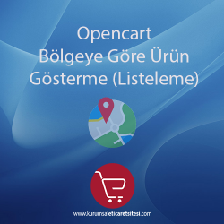 Opencart Bölgelere Göre Ürün Listeleme Modülü Opencart Bölgelere Göre Ürün Listeleme Modülü
