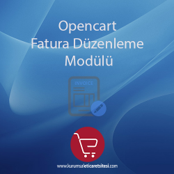 Opencart Fatura Tasarım/Duzenleme Modulu Opencart Fatura Tasarım/Duzenleme Modulu