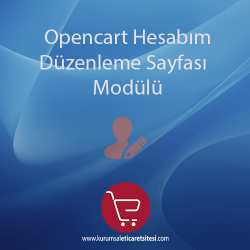 Opencart Hesabım Duzenleme Sayfasi Modulu Opencart Hesabım Duzenleme Sayfasi Modulu