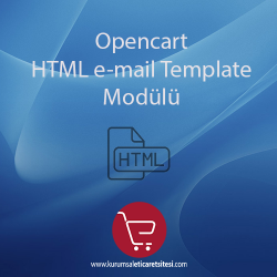 Opencart HTML E-Mail Template Modülü Opencart HTML E-Mail Template Modülü
