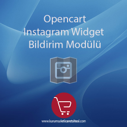 Opencart Instagram Widget Bildirim Modülü Opencart Instagram Widget Bildirim Modülü