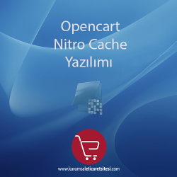 Opencart Nitro Cache Yazılımı Opencart Nitro Cache Yazılımı