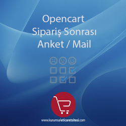 Opencart Sipariş Sonrası Anket Mail Opencart Sipariş Sonrası Anket Mail