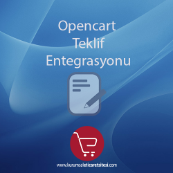 Opencart Teklif Entegrasyonu