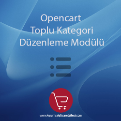 Opencart Toplu Kategori Düzenleme Modulu